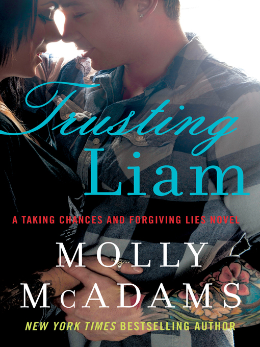 Title details for Trusting Liam by Molly McAdams - Available